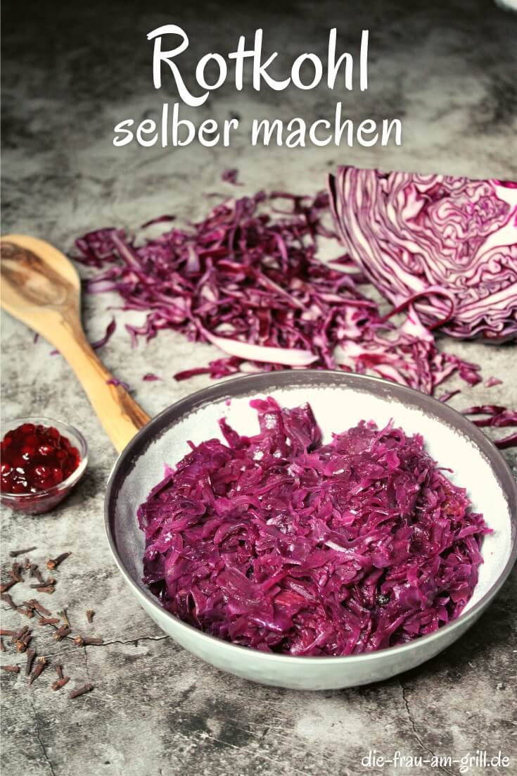 Rotkohl selber machen - pinterest - die frau am grill