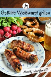 gefuellte weisswurst grillen rezept pinterest - die frau am grill