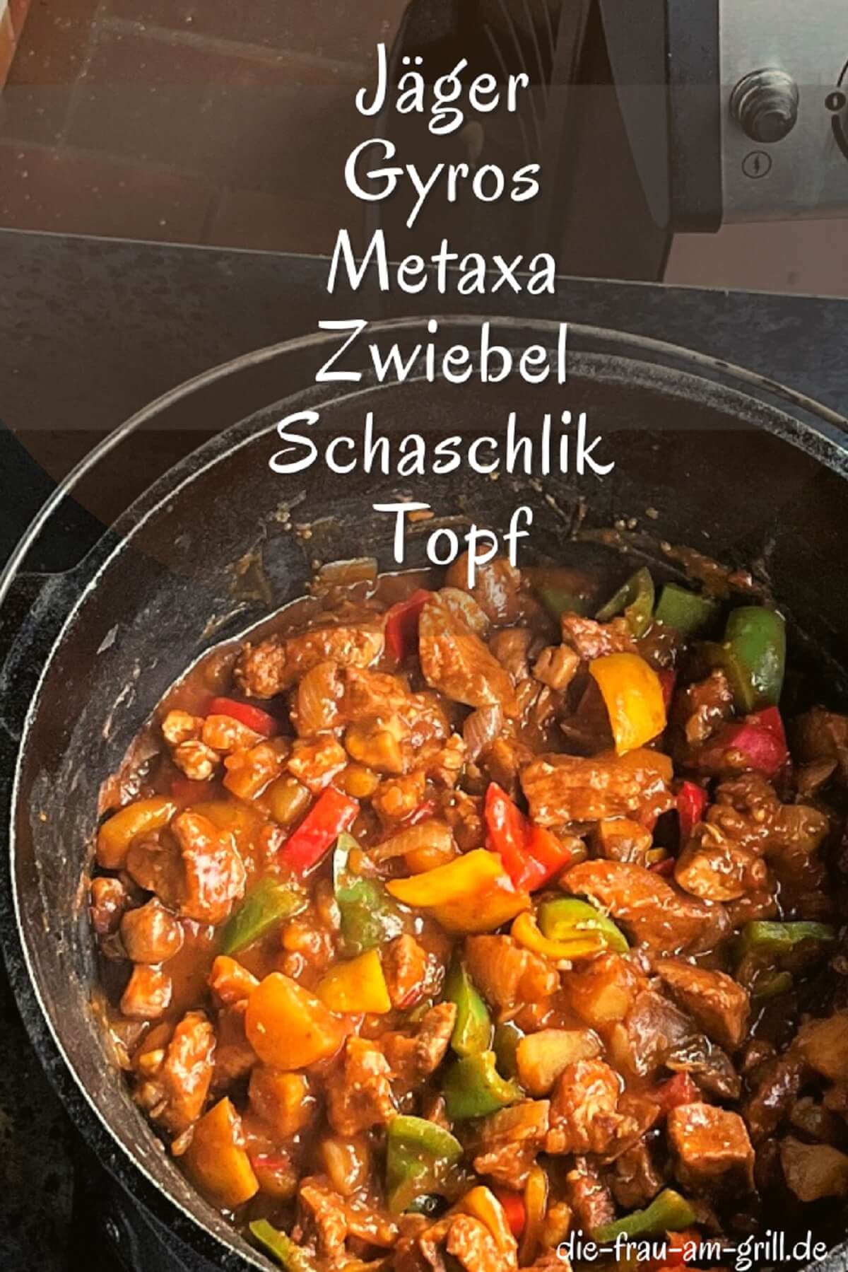gyros j&auml;ger schaschlik zwiebel metaxa topf - pin